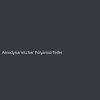 Aerodynamischer Polyamid-Teller