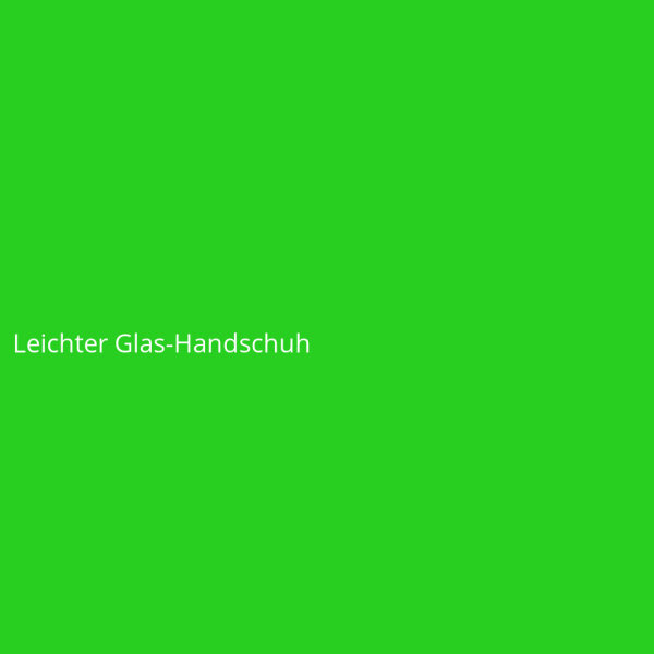 Leichter Glas-Handschuh