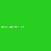 Leichter Glas-Handschuh
