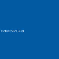Rustikale Stahl-Gabel