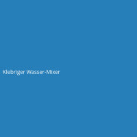 Klebriger Wasser-Mixer